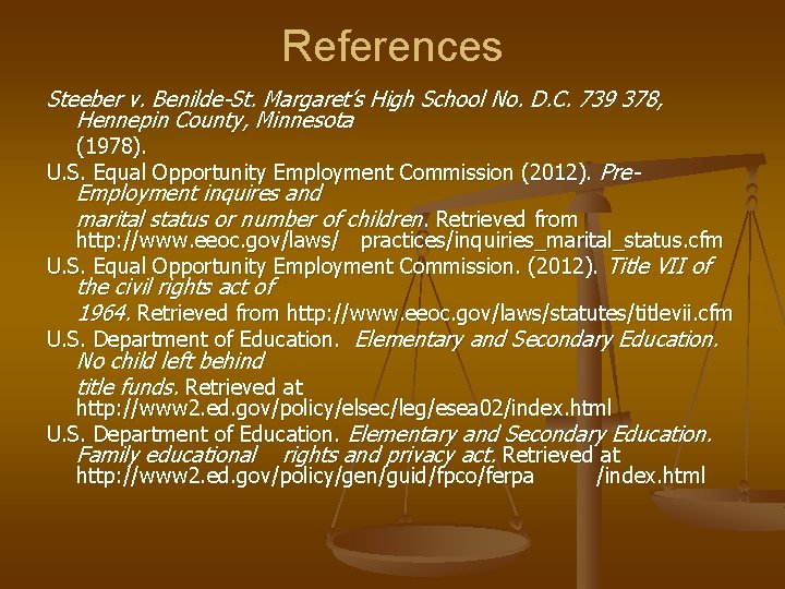 References Steeber v. Benilde-St. Margaret’s High School No. D. C. 739 378, Hennepin County,