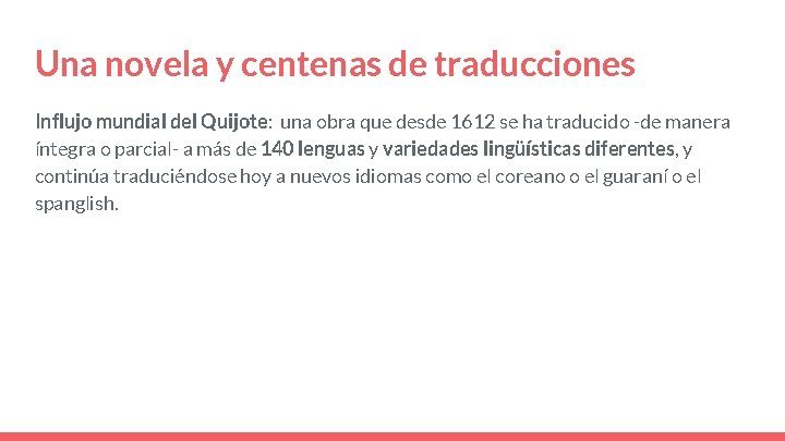 Una novela y centenas de traducciones Influjo mundial del Quijote: una obra que desde