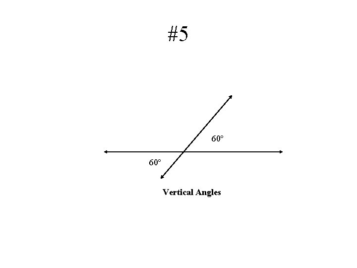 #5 60º Vertical Angles 