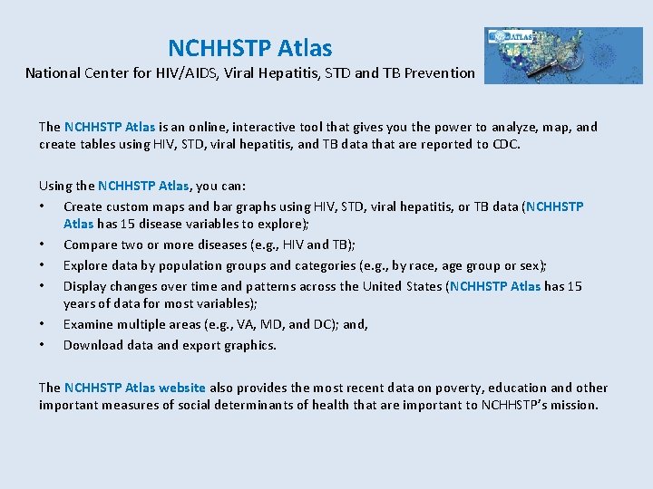 NCHHSTP Atlas National Center for HIV/AIDS, Viral Hepatitis, STD and TB Prevention The NCHHSTP