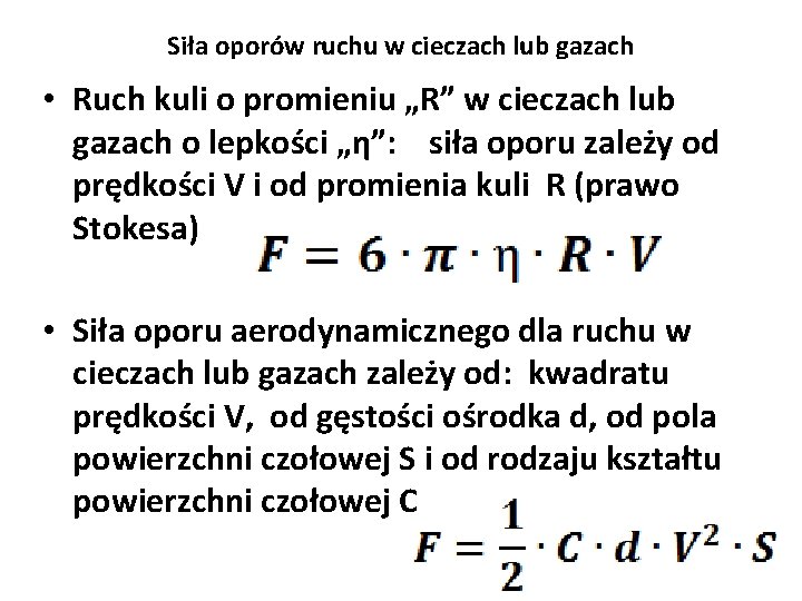 Siła oporów ruchu w cieczach lub gazach • Ruch kuli o promieniu „R” w