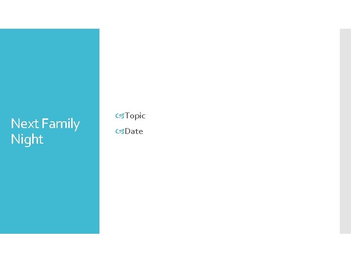 Next Family Night Topic Date 