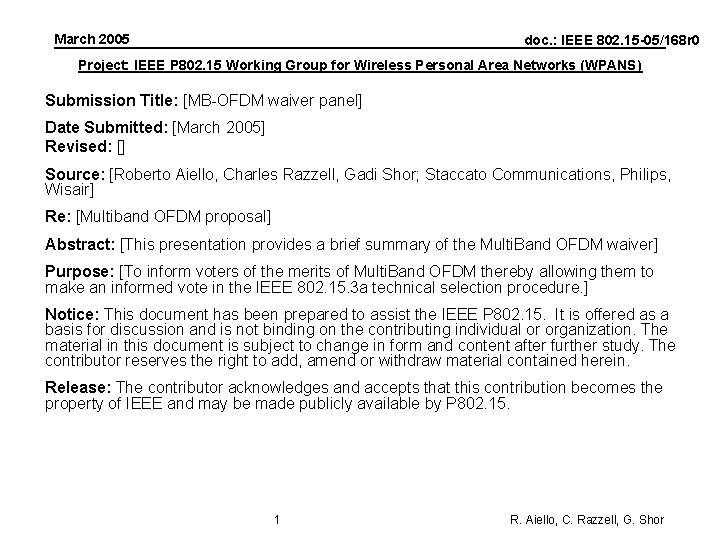March 2005 doc. : IEEE 802. 15 -05/168 r 0 Project: IEEE P 802.