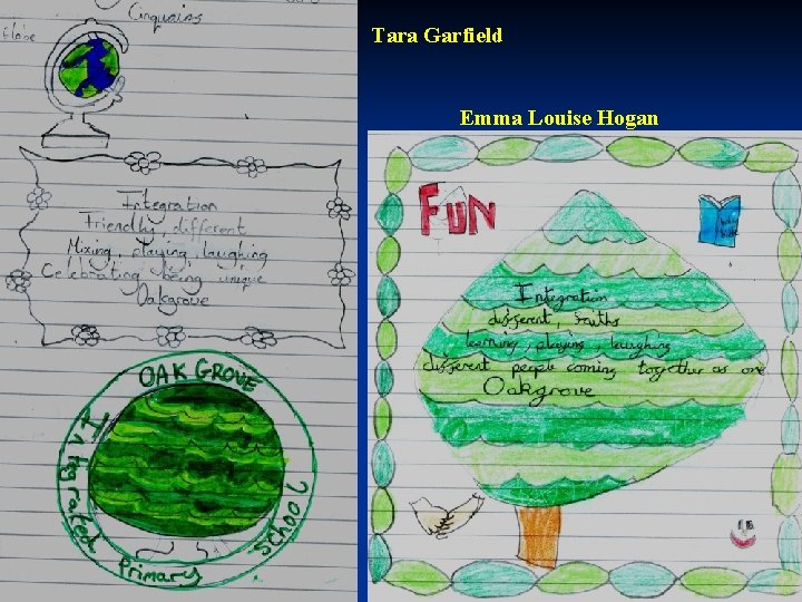 Tara Garfield Emma Louise Hogan 