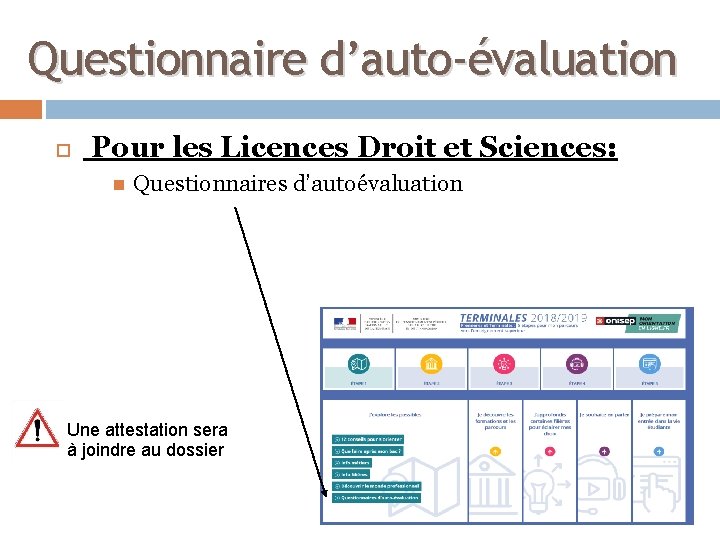 Questionnaire d’auto-évaluation Pour les Licences Droit et Sciences: Questionnaires d’autoévaluation Une attestation sera à