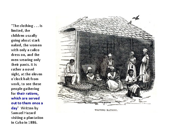 "The clothing. . . is limited, the children usually going about stark naked, the "The clothing. . . is limited, the children usually going about stark naked, the