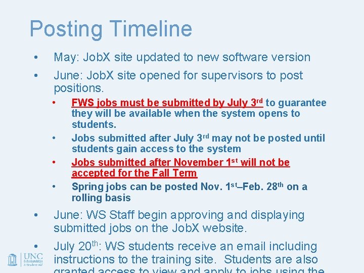 Posting Timeline • • May: Job. X site updated to new software version June: