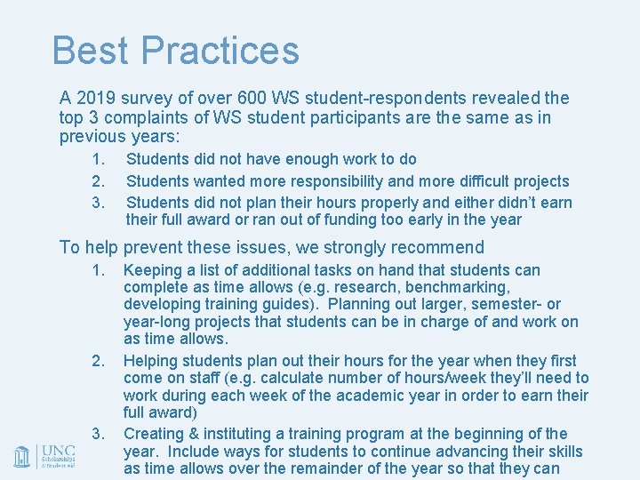 Best Practices A 2019 survey of over 600 WS student-respondents revealed the top 3