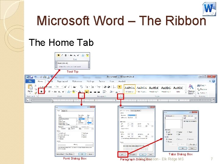 Microsoft Word – The Ribbon The Home Tab Tool Tip Tabs Dialog Box Font