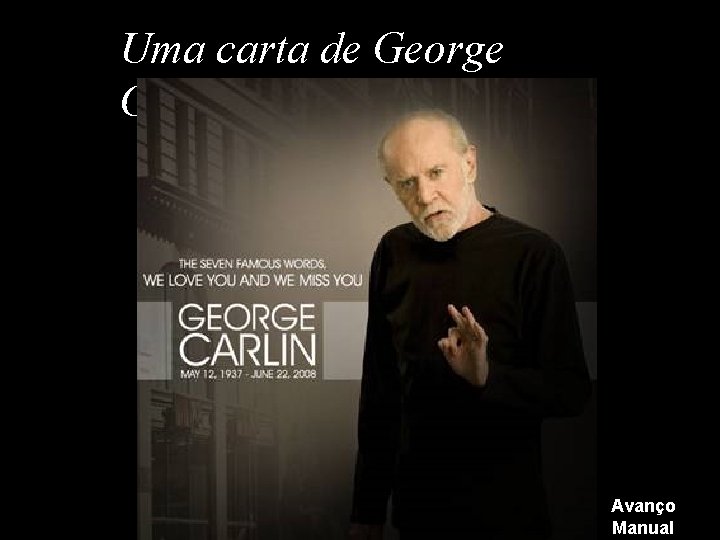 Uma carta de George Carlin Avanço Manual 