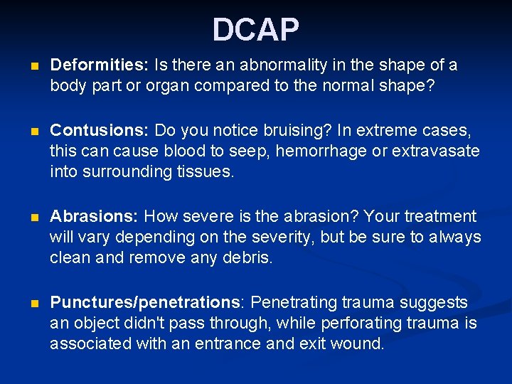 DCAP n Deformities: Is there an abnormality in the shape of a body part