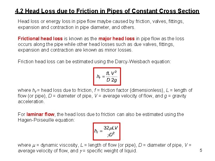 4. 2 Head Loss due to Friction in Pipes of Constant Cross Section Head 4. 2 Head Loss due to Friction in Pipes of Constant Cross Section Head