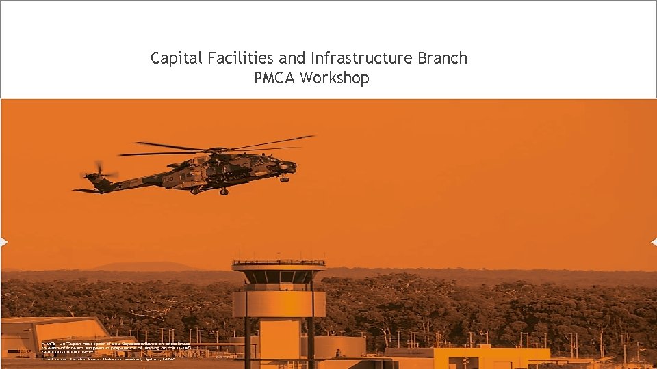 Capital Facilities and Infrastructure Branch PMCA Workshop 