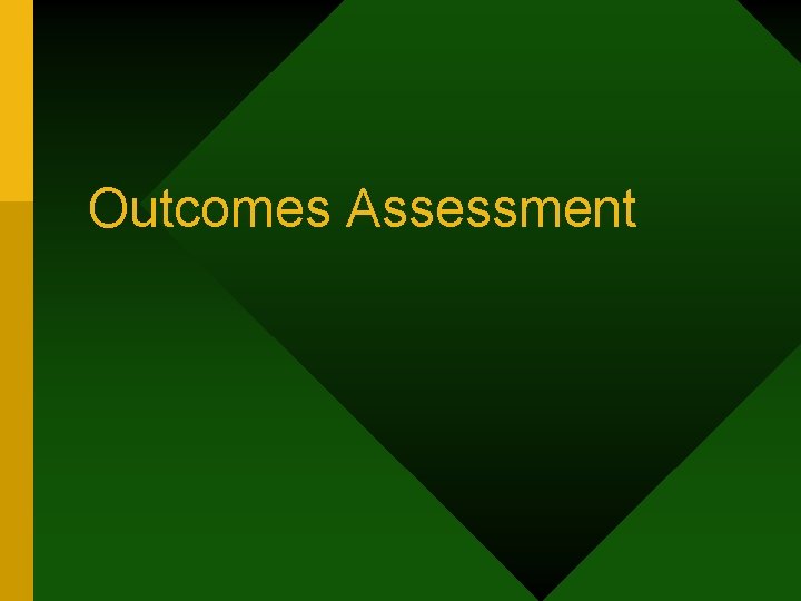 Outcomes Assessment 