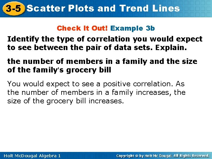 3 -5 Scatter Plots and Trend Lines Check It Out! Example 3 b Identify