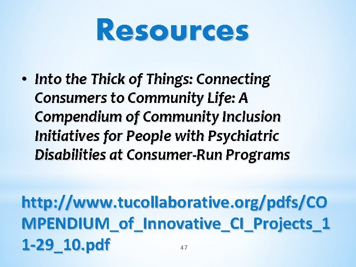 Resources • Into the Thick of Things: Connecting Consumers to Community Life: A Compendium