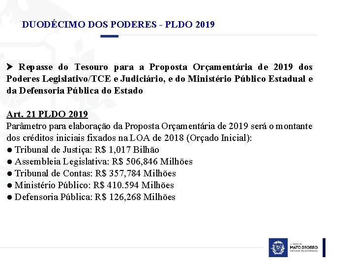 DUODÉCIMO DOS PODERES - PLDO 2019 Repasse do Tesouro para a Proposta Orçamentária de