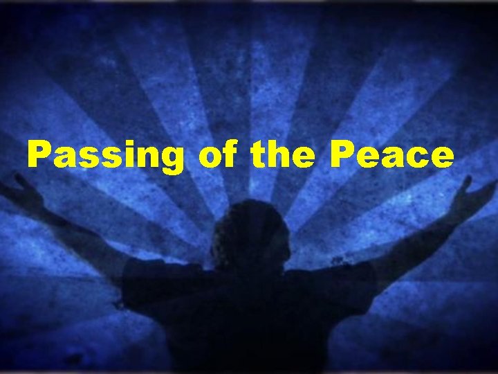 Passing of the Peace 