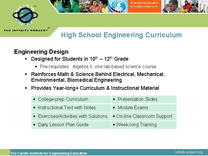 Engineering Education for today’s classroom. High School Engineering Curriculum Engineering Design § Designed for