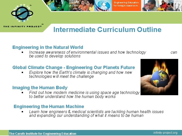 Engineering Education for today’s classroom. Intermediate Curriculum Outline Engineering in the Natural World §