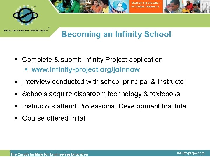 Engineering Education for today’s classroom. Becoming an Infinity School § Complete & submit Infinity