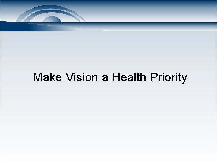 Make Vision a Health Priority 