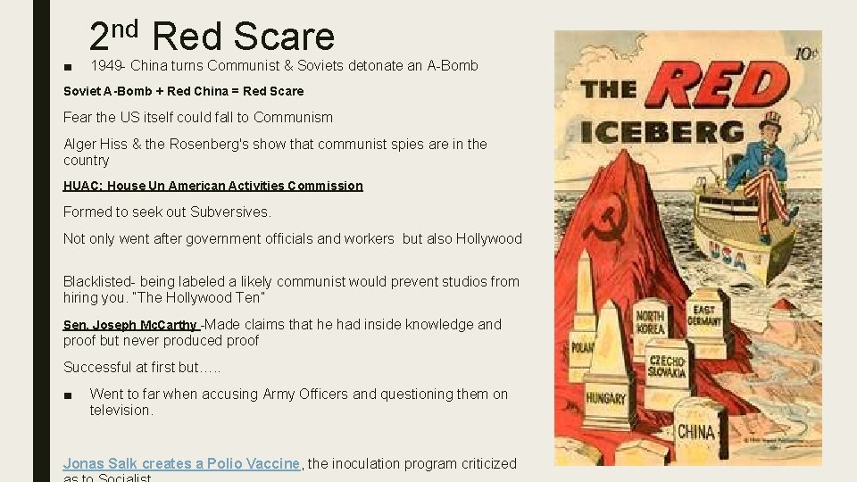 ■ 2 nd Red Scare 1949 - China turns Communist & Soviets detonate an