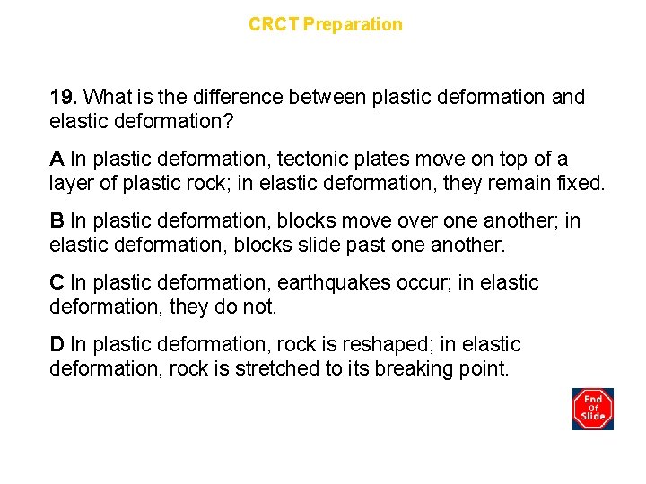 Chapter 8 CRCT Preparation 19. What is the difference between plastic deformation and elastic
