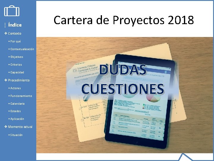 ⁞ Índice Cartera de Proyectos 2018 v Contexto § Por qué § Contextualización §