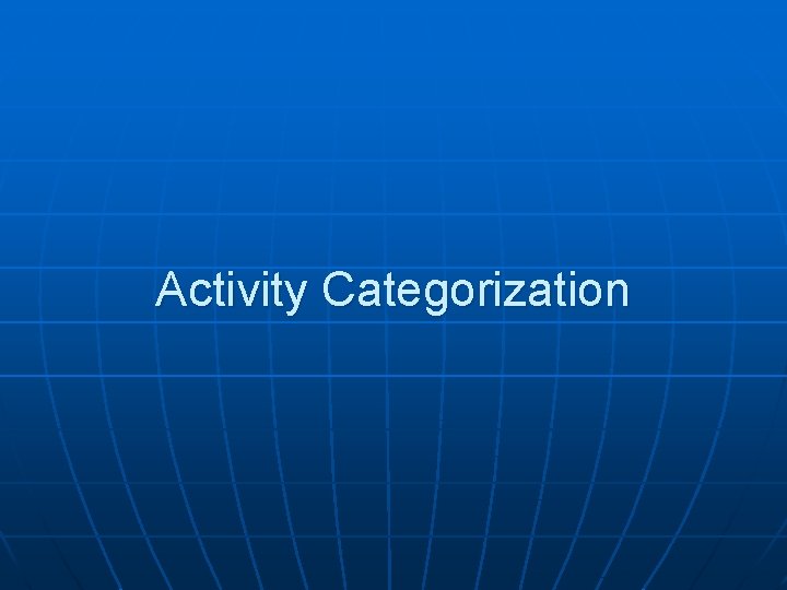 Activity Categorization 