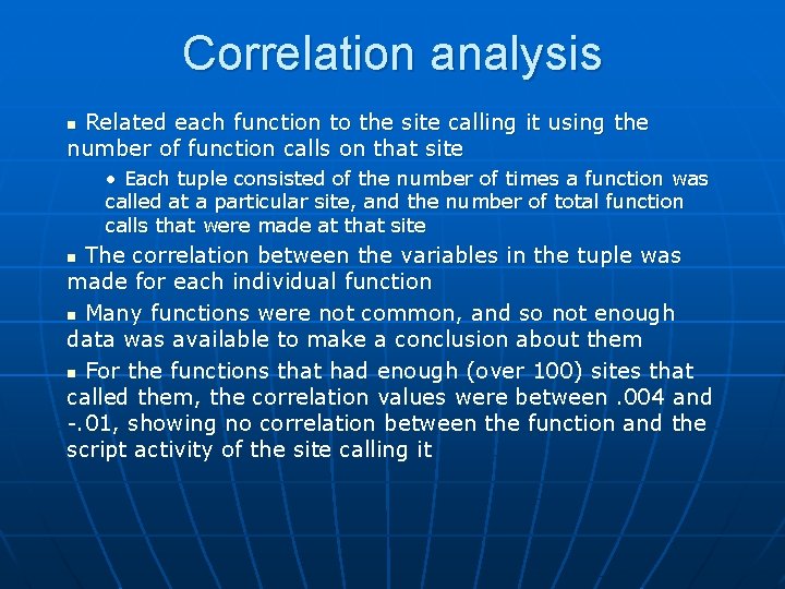 Correlation analysis Related each function to the site calling it using the number of