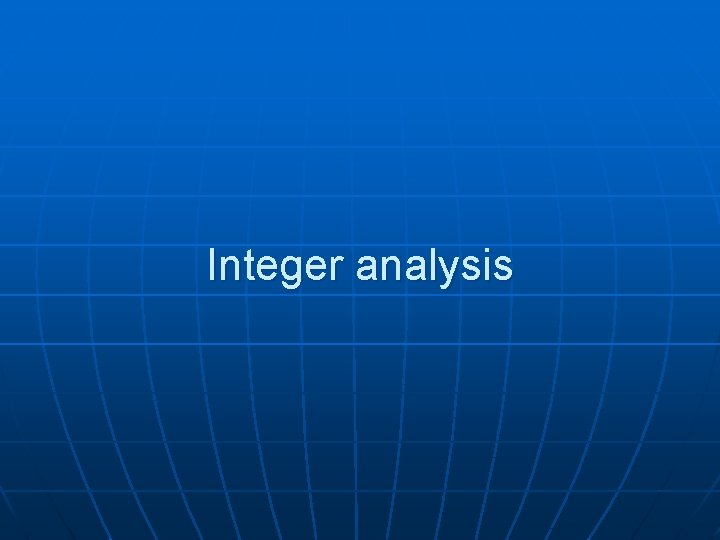 Integer analysis 