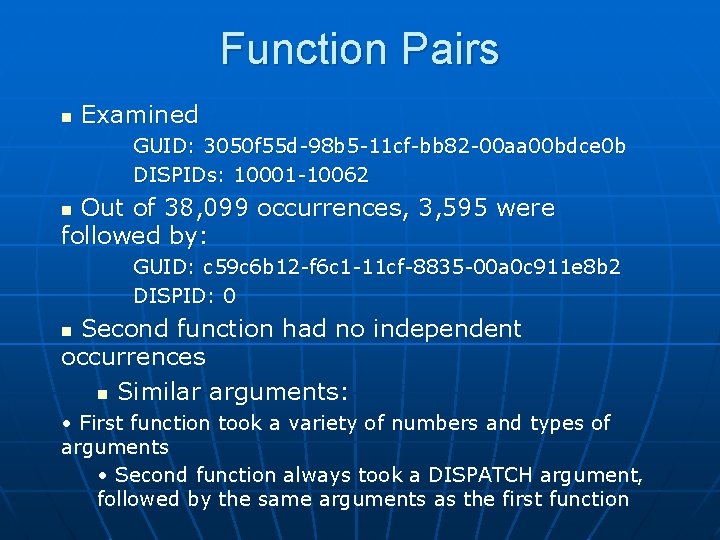 Function Pairs n Examined GUID: 3050 f 55 d-98 b 5 -11 cf-bb 82