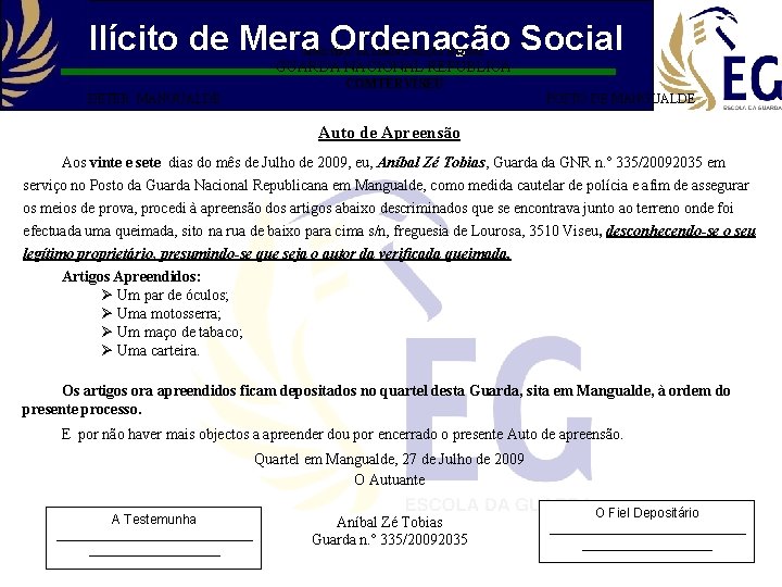 Ilícito de Mera Ordenação Social MINISTÉRIO DA ADMINISTRAÇÃO INTERNA GUARDA NACIONAL REPUBLICA COMTERVISEU DETER