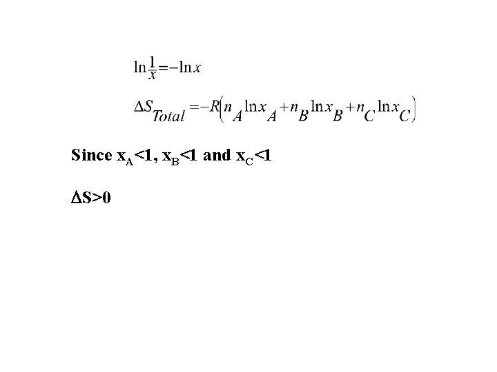 Since x. A<1, x. B<1 and x. C<1 S>0 Since x. A<1, x. B<1 and x. C<1 S>0