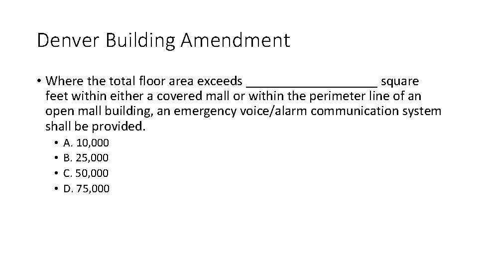 Denver Building Amendment • Where the total floor area exceeds __________ square feet within Denver Building Amendment • Where the total floor area exceeds __________ square feet within