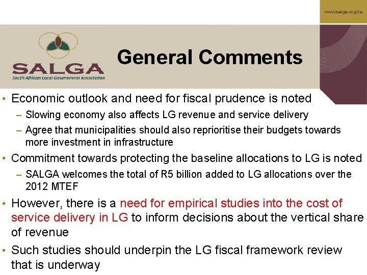 www. salga. org. za General Comments • Economic outlook and need for fiscal prudence