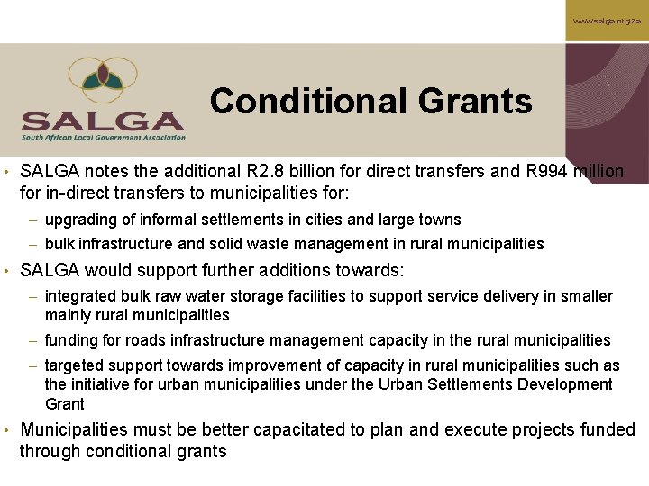 www. salga. org. za Conditional Grants • SALGA notes the additional R 2. 8
