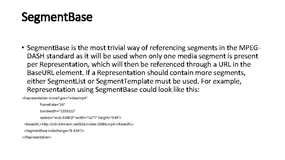 Segment. Base • Segment. Base is the most trivial way of referencing segments in