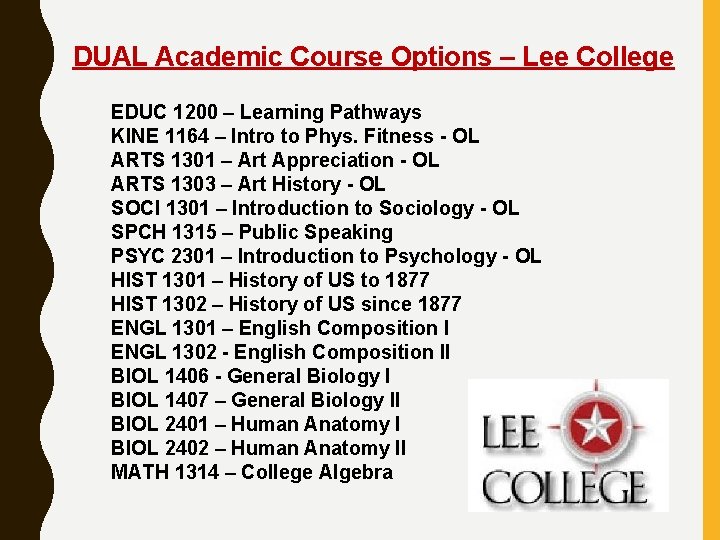DUAL Academic Course Options – Lee College EDUC 1200 – Learning Pathways KINE 1164