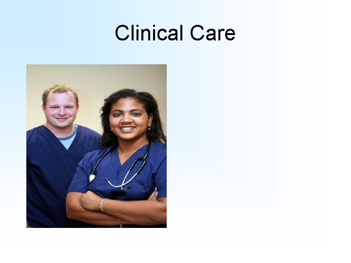 Clinical Care 