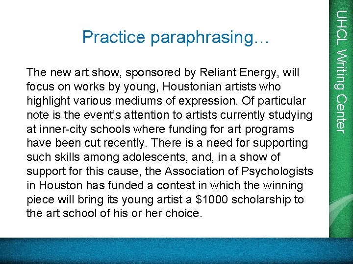 The new art show, sponsored by Reliant Energy, will focus on works by young,