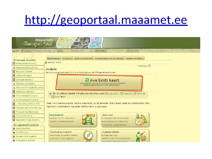 http: //geoportaal. maaamet. ee 