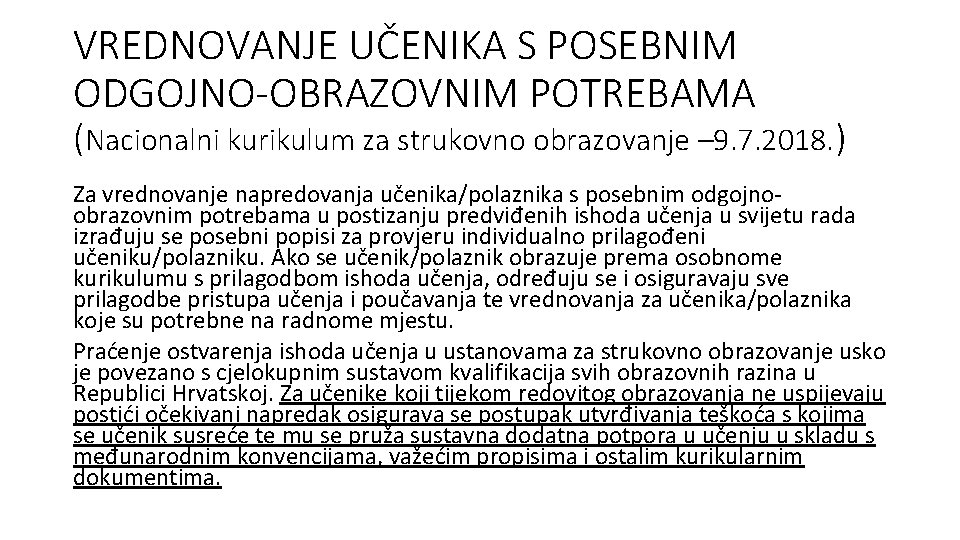 VREDNOVANJE UČENIKA S POSEBNIM ODGOJNO-OBRAZOVNIM POTREBAMA (Nacionalni kurikulum za strukovno obrazovanje – 9. 7.