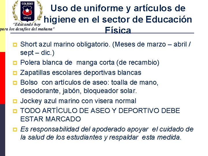 Uso de uniforme y artículos de higiene en el sector de Educación “Educando hoy