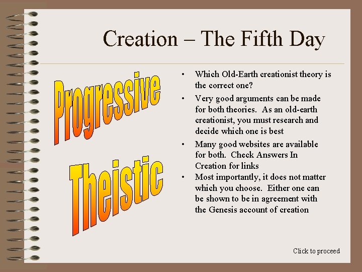 Creation – The Fifth Day • • Which Old-Earth creationist theory is the correct