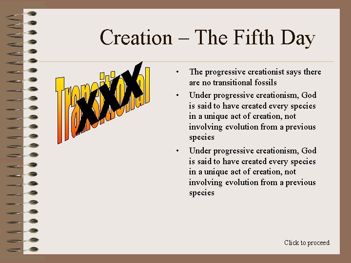 Creation – The Fifth Day • • • The progressive creationist says there are