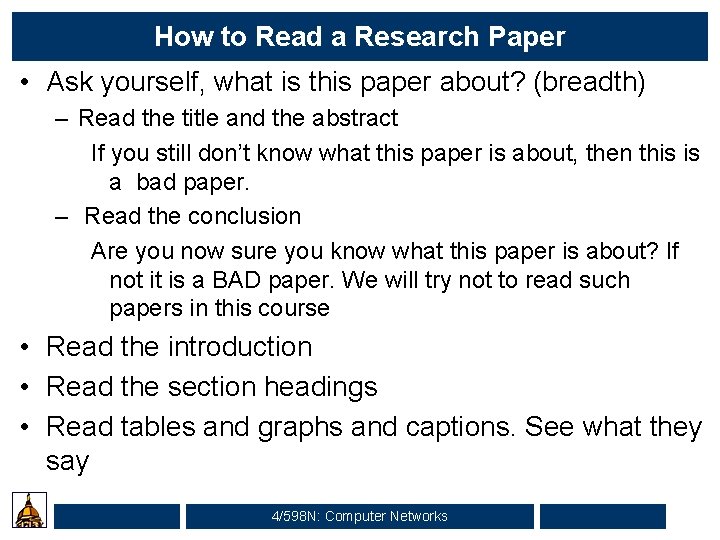 How to Read a Research Paper • Ask yourself, what is this paper about?