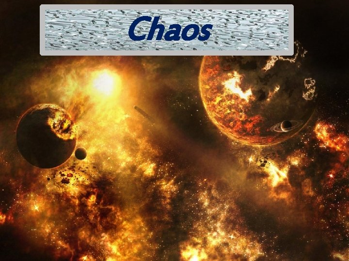 Chaos 