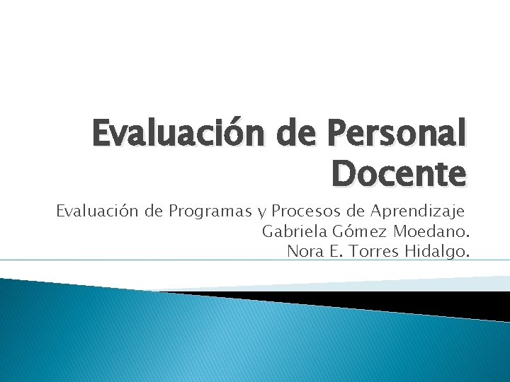 Evaluacin de Personal Docente Evaluacin de Programas y